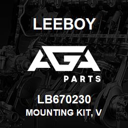 LB670230 Leeboy MOUNTING KIT, V | AGA Parts