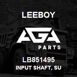 LB851495 Leeboy INPUT SHAFT, SU | AGA Parts