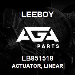 LB851518 Leeboy ACTUATOR, LINEAR | AGA Parts