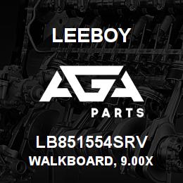 LB851554SRV Leeboy WALKBOARD, 9.00X | AGA Parts