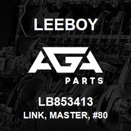 LB853413 Leeboy LINK, MASTER, #80 | AGA Parts