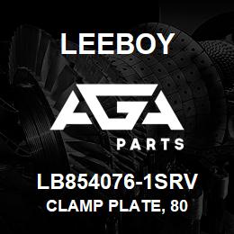 LB854076-1SRV Leeboy CLAMP PLATE, 80 | AGA Parts