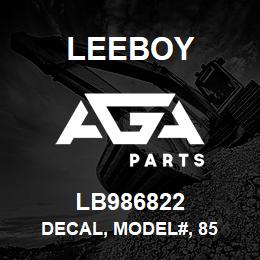 LB986822 Leeboy DECAL, MODEL#, 85 | AGA Parts
