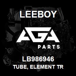LB986946 Leeboy TUBE, ELEMENT TR | AGA Parts