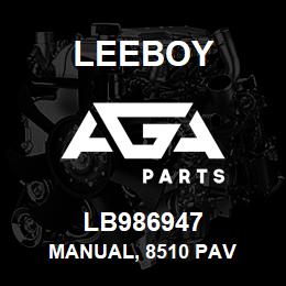 LB986947 Leeboy MANUAL, 8510 PAV | AGA Parts