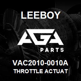VAC2010-0010A Leeboy THROTTLE ACTUAT | AGA Parts