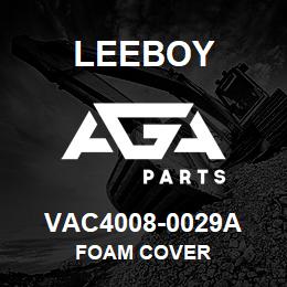 VAC4008-0029A Leeboy FOAM COVER | AGA Parts
