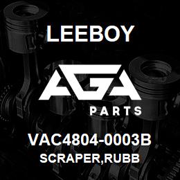 VAC4804-0003B Leeboy SCRAPER,RUBB | AGA Parts