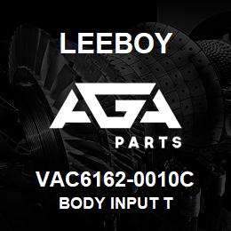 VAC6162-0010C Leeboy BODY INPUT T | AGA Parts