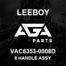 VAC6353-0008D Leeboy 8 HANDLE ASSY | AGA Parts