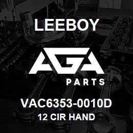 VAC6353-0010D Leeboy 12 CIR HAND | AGA Parts