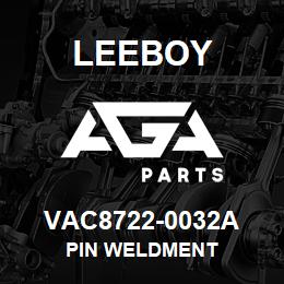 VAC8722-0032A Leeboy PIN WELDMENT | AGA Parts