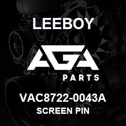 VAC8722-0043A Leeboy SCREEN PIN | AGA Parts