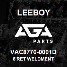 VAC8770-0001D Leeboy 8'RET WELDMENT | AGA Parts