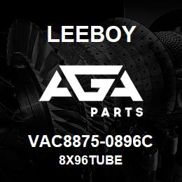 VAC8875-0896C Leeboy 8X96TUBE | AGA Parts