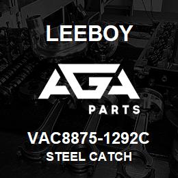 VAC8875-1292C Leeboy STEEL CATCH | AGA Parts
