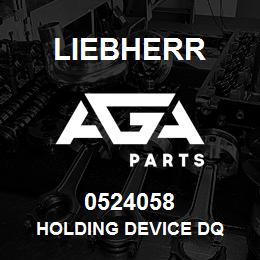 0524058 Liebherr HOLDING DEVICE DQ | AGA Parts