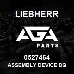 0527464 Liebherr ASSEMBLY DEVICE DQ | AGA Parts