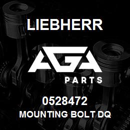 0528472 Liebherr MOUNTING BOLT DQ | AGA Parts