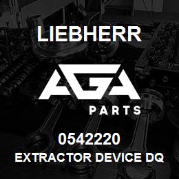 0542220 Liebherr EXTRACTOR DEVICE DQ | AGA Parts