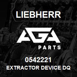 0542221 Liebherr EXTRACTOR DEVICE DQ | AGA Parts