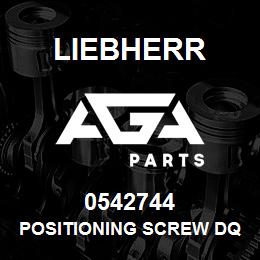 0542744 Liebherr POSITIONING SCREW DQ | AGA Parts
