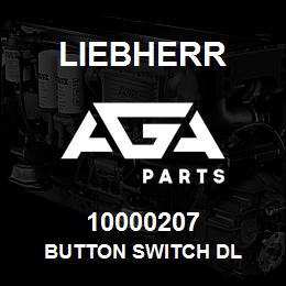 10000207 Liebherr BUTTON SWITCH DL | AGA Parts