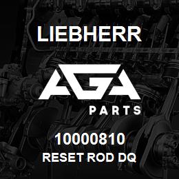 10000810 Liebherr RESET ROD DQ | AGA Parts
