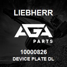 10000826 Liebherr DEVICE PLATE DL | AGA Parts