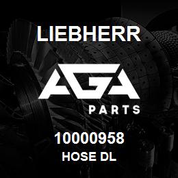 10000958 Liebherr HOSE DL | AGA Parts