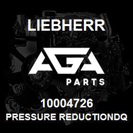 10004726 Liebherr PRESSURE REDUCTIONDQ | AGA Parts