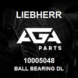 10005048 Liebherr BALL BEARING DL | AGA Parts