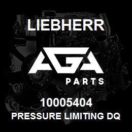 10005404 Liebherr PRESSURE LIMITING DQ | AGA Parts