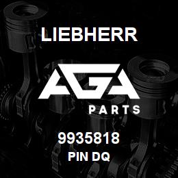 9935818 Liebherr PIN DQ | AGA Parts
