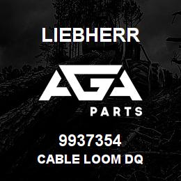 9937354 Liebherr CABLE LOOM DQ | AGA Parts
