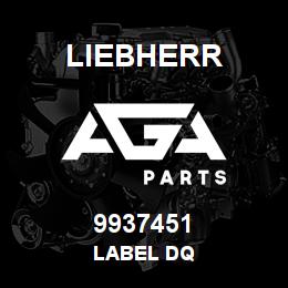 9937451 Liebherr LABEL DQ | AGA Parts