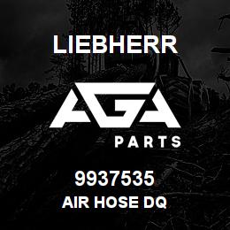 9937535 Liebherr AIR HOSE DQ | AGA Parts