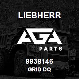 9938146 Liebherr GRID DQ | AGA Parts