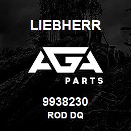 9938230 Liebherr ROD DQ | AGA Parts