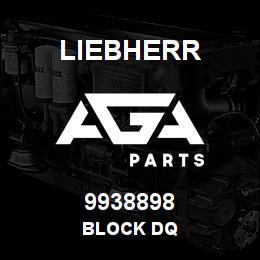 9938898 Liebherr BLOCK DQ | AGA Parts