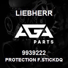 9939222 Liebherr PROTECTION F.STICKDQ | AGA Parts