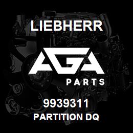 9939311 Liebherr PARTITION DQ | AGA Parts