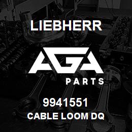 9941551 Liebherr CABLE LOOM DQ | AGA Parts