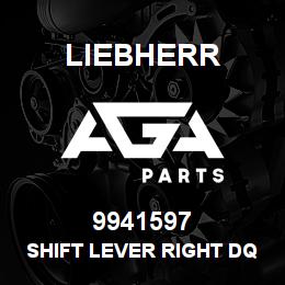 9941597 Liebherr SHIFT LEVER RIGHT DQ | AGA Parts
