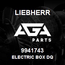 9941743 Liebherr ELECTRIC BOX DQ | AGA Parts