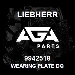 9942518 Liebherr WEARING PLATE DQ | AGA Parts