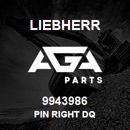 9943986 Liebherr PIN RIGHT DQ | AGA Parts