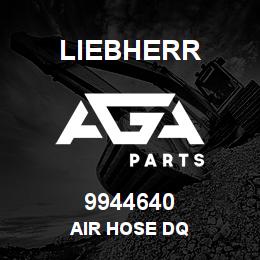 9944640 Liebherr AIR HOSE DQ | AGA Parts