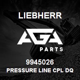 9945026 Liebherr PRESSURE LINE CPL DQ | AGA Parts