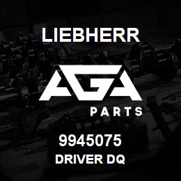 9945075 Liebherr DRIVER DQ | AGA Parts